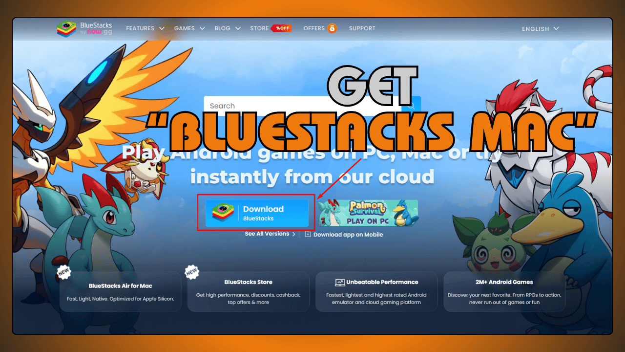 Get BlueStacks Mac