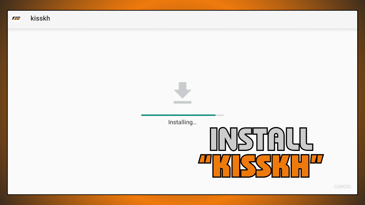 Install KissKH
